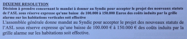 100,000 to 150,000 euros offered to co-owners in exchange for the approval of new statutes and the non-application of the existing rules. (Co-owner assembly 7-8 rue B. de Clairvaux, 2016)