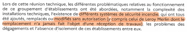 LEROY MERLIN ne paie pas beaucoup de charges parce qu'il a installé son système de sécurité incendie (SSI) à l'insu de l'ASL et de ses règles qui définissent la répartition du coût des pompiers présents sur le site. Et sans tenir compte du cahier des charges des commerces SOCOPAR. Une installation qui n'a jamais été validée par la préfecture de Police ! (Extrait du courrier du 20 février 2024).